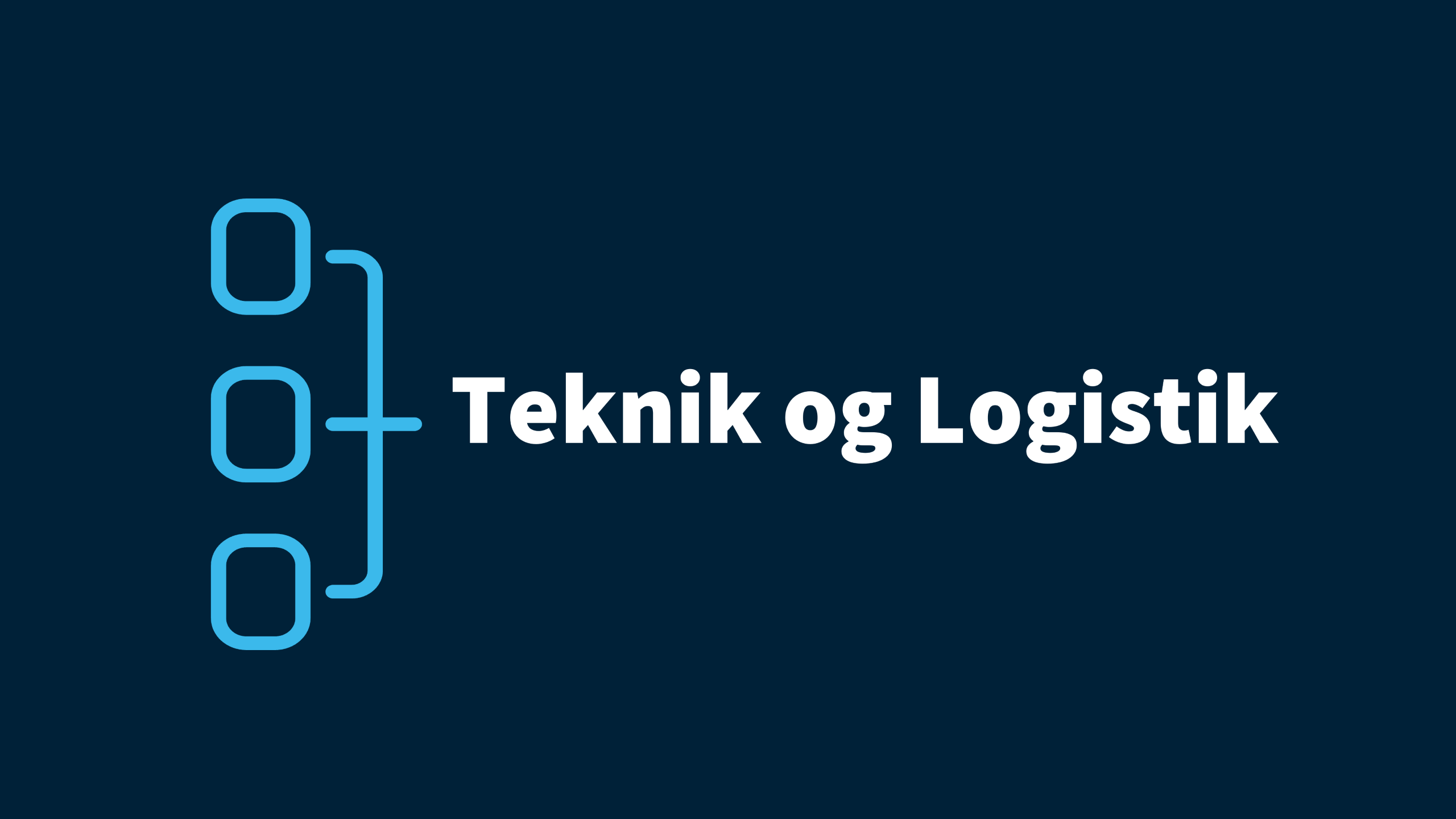 Teknik og Logistik